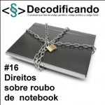 Decodificando 16 - Direitos do Consumidor