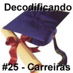 Decodificando 25 – Profissões