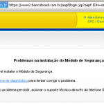 Banco do Brasil pede para instalar arquivo executável DiagnosticoBB.exe